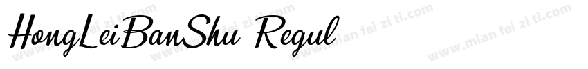 HongLeiBanShu Regul字体转换